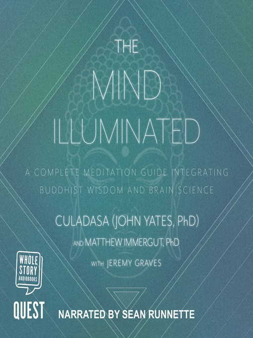 Title details for The Mind Illuminated by Culadasa (John Yates PhD) - Wait list